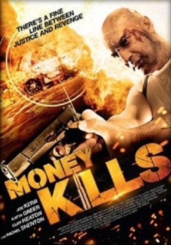 Смертельные деньги / Money kills 2012
